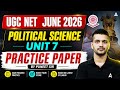 UGC NET Political Science Classes June 2026 | UGC NET Political Science Unit 7 Practice Paper