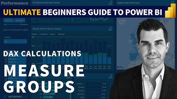 Measure Groups - (1.10) Ultimate Beginners Guide to Power BI 2020