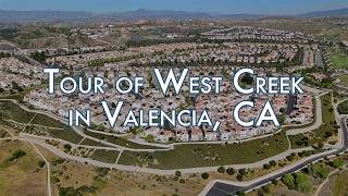 West Creek Valencia CA – Neighborhood Tour & Community Guide