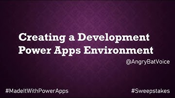 Creating a Development Power Apps Environment