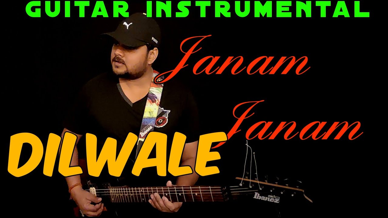  Janam  Janam  DILWALE Guitar  Instrumental Shah Rukh 