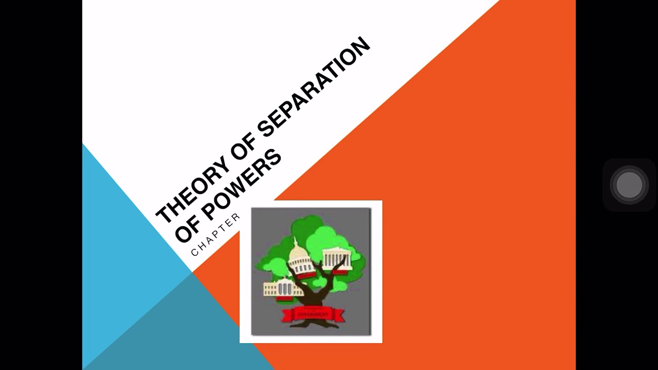 Chapter 6: Separation of Powers v Fusion of Powers