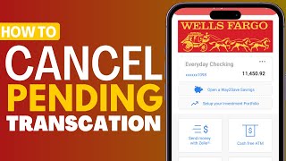 How To Cancel a Pending Transaction On Wells Fargo - Full Guide 2023