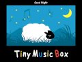 【オルゴール】Tiny Music Box / Good Night