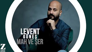 Levent Güneş - Mah ve Şer I Official  © 2017 Z Yapım Resimi