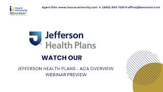 Jefferson Health Plans ACA Overview – Agent Training Webinar Preview