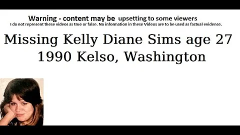 Missing Kelly Diane Sims age 27 1990 Kelso, Washin...