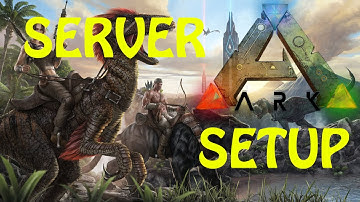 Ark Survival Evolved Server Setup Using Ark Server Manager
