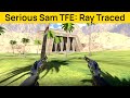 Serious Sam TFE: Ray Traced - Announce Trailer