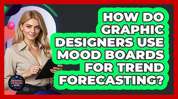 How Do Graphic Designers Use Mood Boards For Trend Forecasting? - Graphic Design Nerd