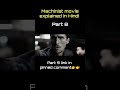 machinist movie explained in Hindi #explainedinhindi #movie #explained #explainseries #movieexplain