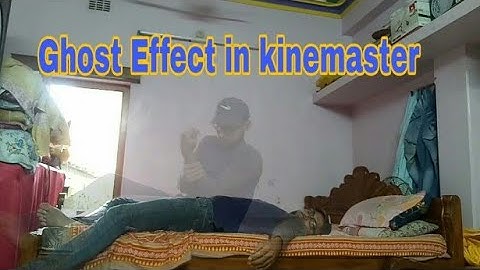 How to Make Ghost Effect in Kinemaster (Hindi)