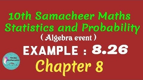 10th Samacheer Maths chapter 8 statistics and probability Example sum 8.26