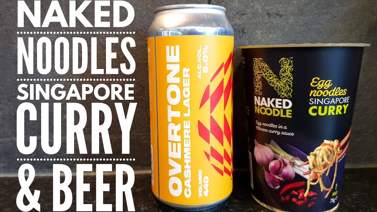 Naked Noodle Singapore Curry With Overtone Cashmere Lager YouTube