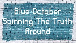 Blue October - Spinning The Truth Around [Lyrics on screen]