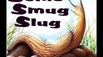 Some Smug Slug by Pamela Duncan Edwards