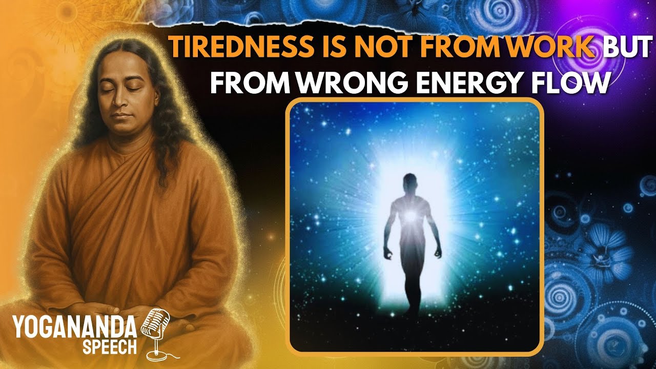 The SECRET TECHNIQUE to Work Without Fatigue and Triple Your Energy INSTANTLY |  Yogananda