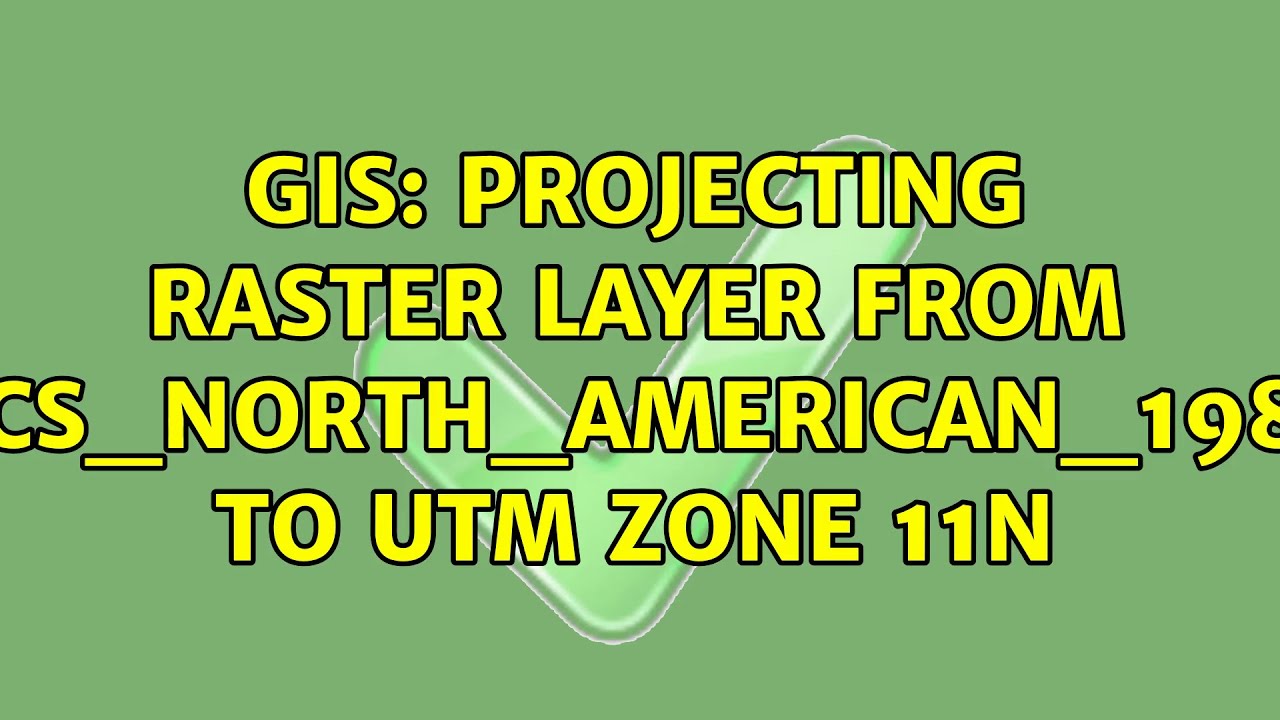 GIS: Projecting raster layer from GCS_North_American_1983 to UTM Zone ...