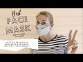 BEST FIT MASK | DOCTOR APPROVED | EASY DIY face mask designed by ENGINEER. Simple Mask by Dora Cary.