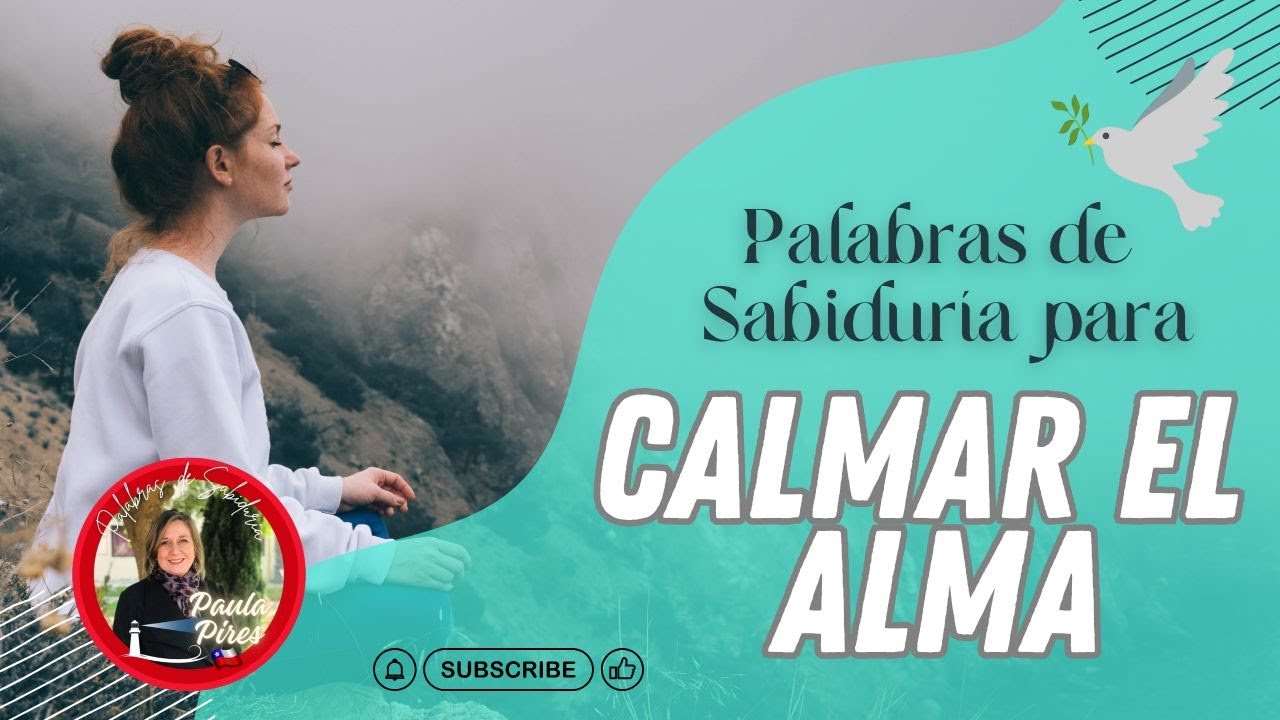 🕊️CALMAR EL ALMA - Palabras de Sabiduría - Paula Pires