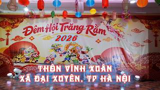 Full #418# ĐÊM HỘI TRĂNG RẰM 2026/Thôn Vĩnh Xuân/xã Đại Xuyên_thành phố Hà Nội News