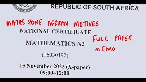Mathematics N2 NOVEMBER 2022 FULL PAPER MEMO NATED ENGINEERING @mathszoneafricanmotives