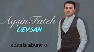 Aqsin Fatem -Leysan 2019 Resimi