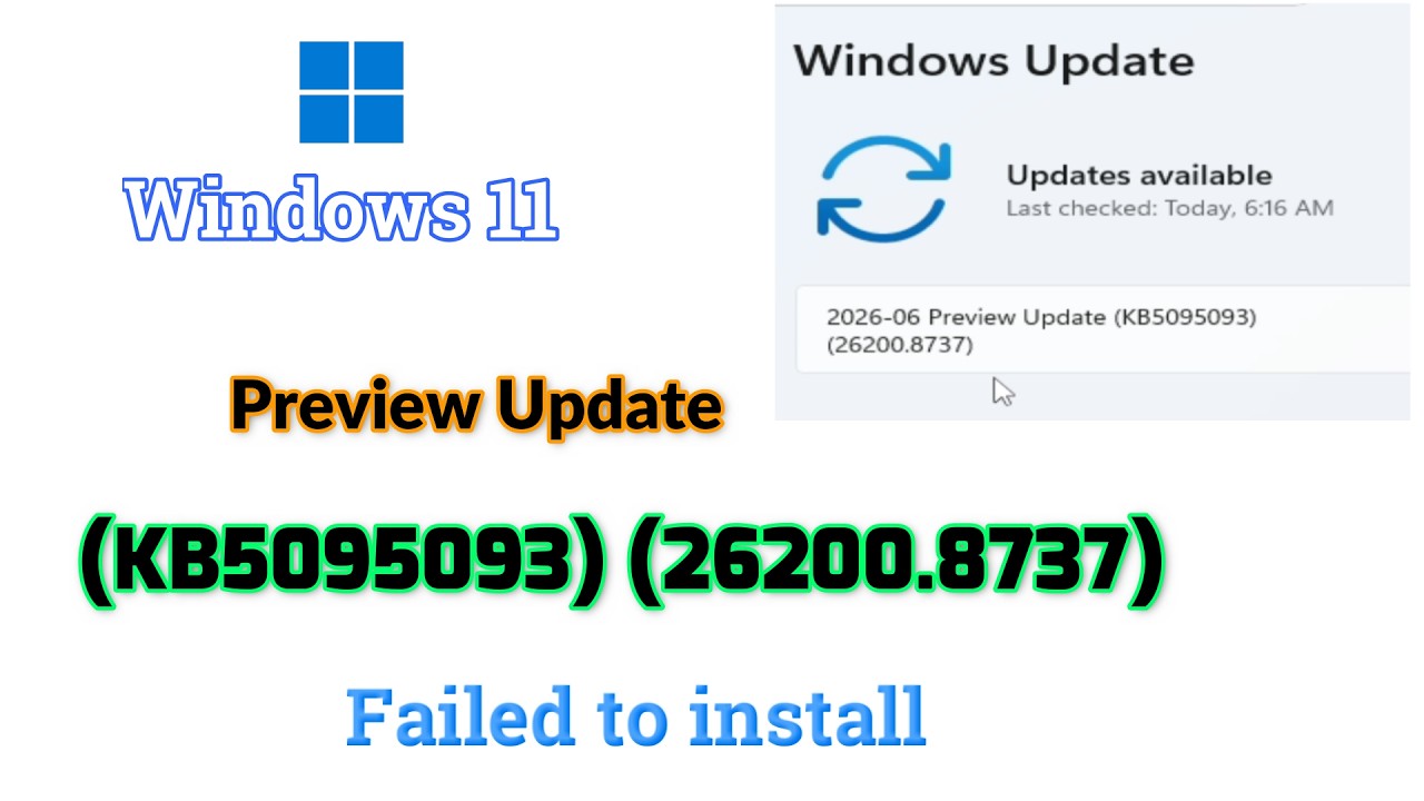 Fix 2026-06 Preview Update (KB5095093) (26200.8737) Failed to