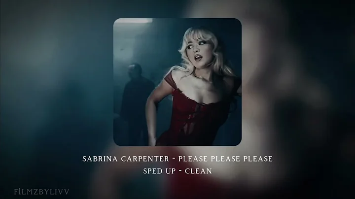 please please please - Sabrina Carpenter (sped up, clean)