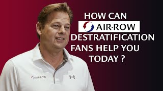 How Can Air-Row Destratification Fans Help You Today