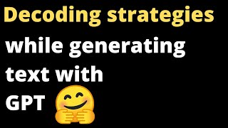 Decoding strategies while generating text with GPT-2 | NLP | Data Science | Machine Learning