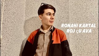 Ronahikartal21 - Roj Çu Ava