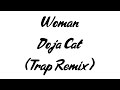 Doja Cat - Woman (Trap Remix)