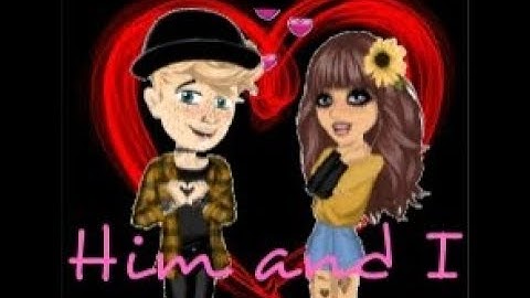 Him And I // Msp Version