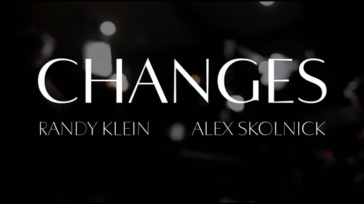 Changes  Randy Klein  Electric Keys, Alex Skolnick...