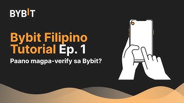 Paano magpa-verify ng account sa Bybit? | Ep. 1