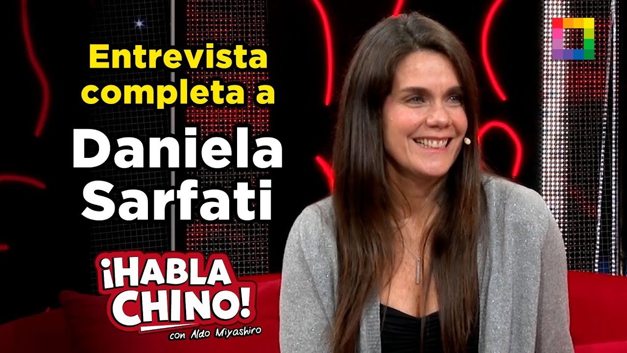 Habla Chino - AGO 26 - ENTREVISTA COMPLETA A DANIELA SARFATI | Willax