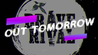 BRAVE RIVAL - Magpie ------ OUT TOMORROW!