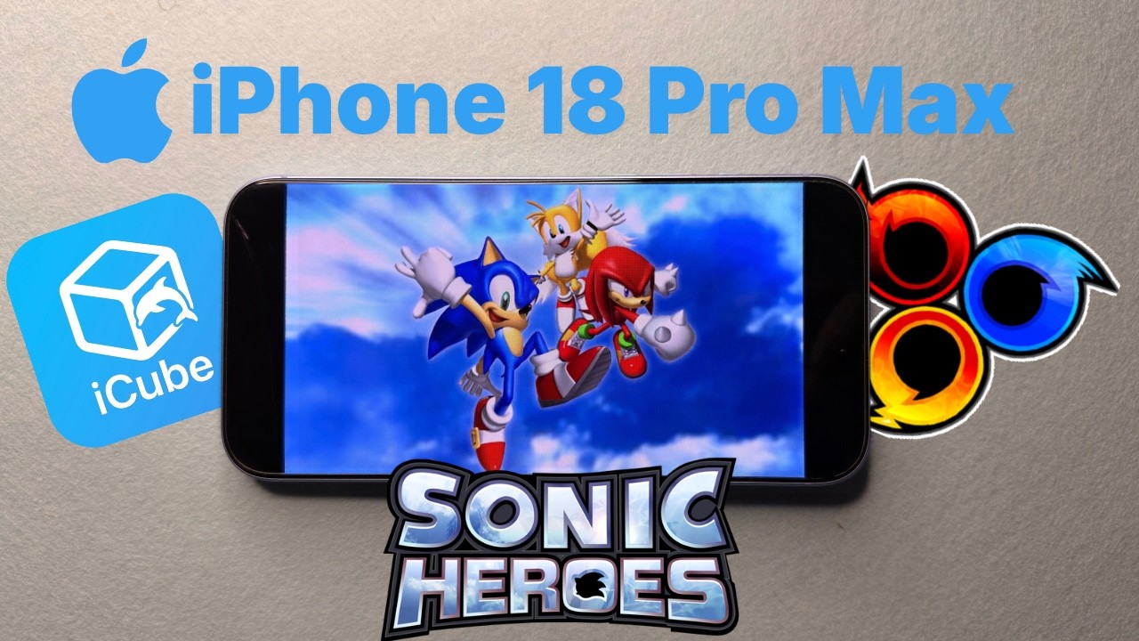 Sonic Heroes on iPhone 18 Pro Max | iCube Gameplay
