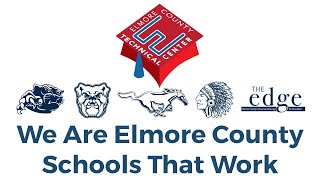 We Are Elmore County Schools That Work