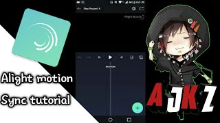 How to sync in Alight Motion tutorial!!