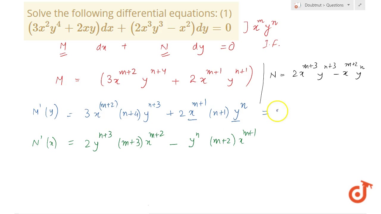 Solve The Following Differential Equations 1 3x 2y 4 2xy Dx 2x 3y 3 X 2 Dy 0 Youtube