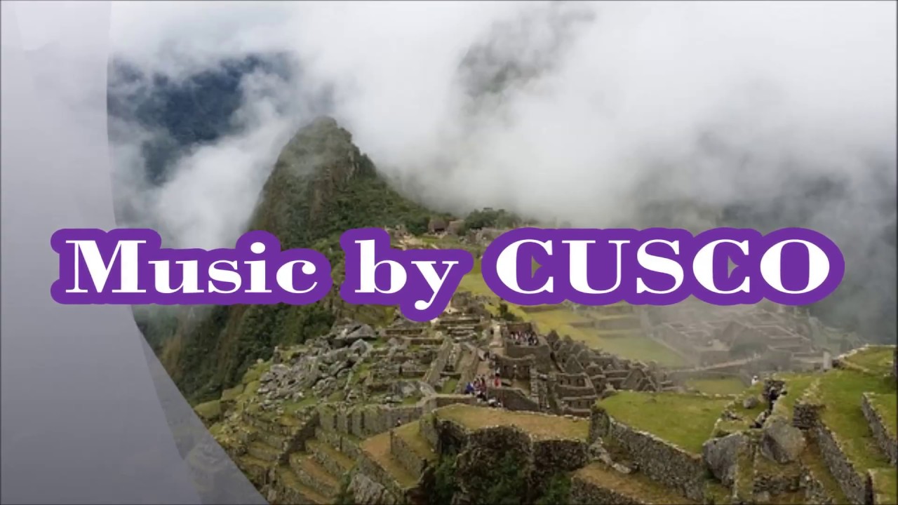 CUSCO 음악모음 - YouTube