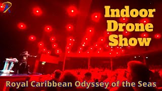 Drones Fly Over Audience on the Odyssey of the Seas Cruise Ship