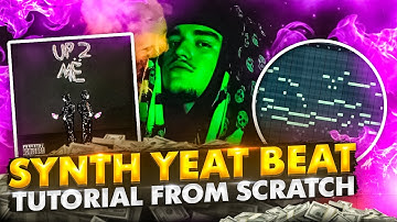 How To Make a SYNTH YEAT Type Beat FROM SCRATCH [Up 2 Me]