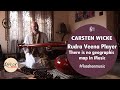 Carsten wicke  rudra veena  no geographic map in passion for music