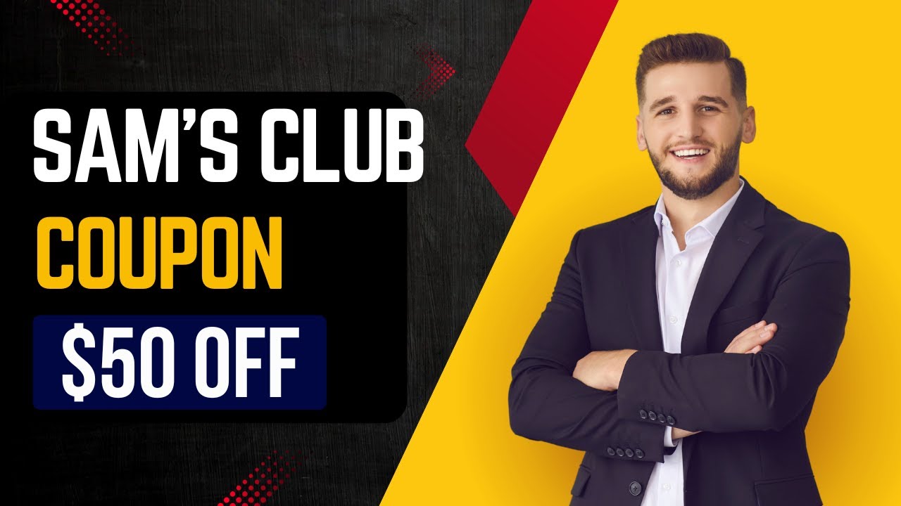 $50 OFF - Sam's Club Coupon Code - Sam's Club Discount - Yes Working!