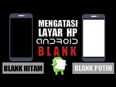 Layar HP Blank Hitam/Putih Tapi Hidup