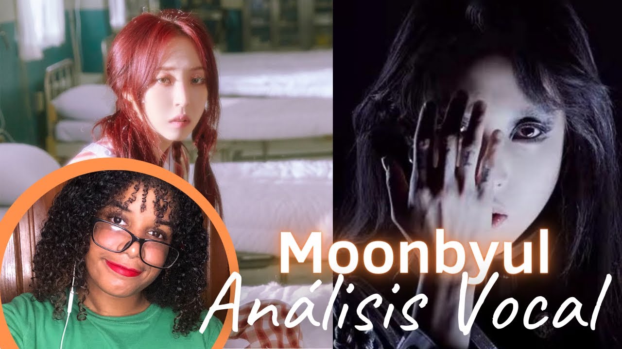 Reacción y Análisis Vocal MOONBYUL - LUNATIC X ECLIPSE | Es una caja de ...