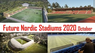 Future Nordic Stadiums status October 2020